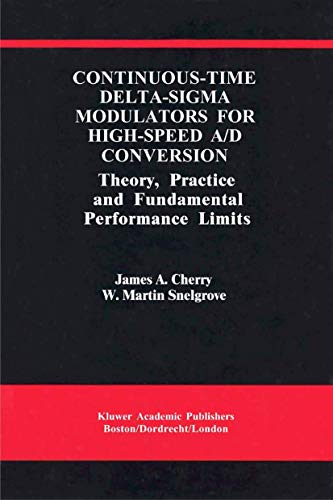 Continuous-Time Delta-Sigma Modulators for High-Speed A/D Conversion: Theory, Pr [Hardcover]