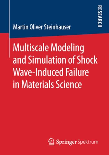 Multiscale Modeling and Simulation of Shock Wave-Induced Failure in Materials Sc [Paperback]