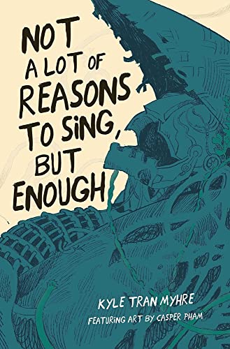 Not A Lot Of Reasons To Sing But Enough  [TRA