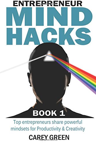 Entrepreneur Mind Hacks Book 1 Productivity & Creativity - Top Entrepreneurs S [Paperback]