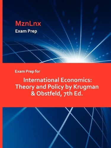 Exam Prep For International Economics Theory And Policy By Krugman & Obstfeld,  [Paperback]