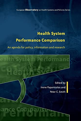 Health System Performance Comparison An agenda for policy, information and rese [Paperback]