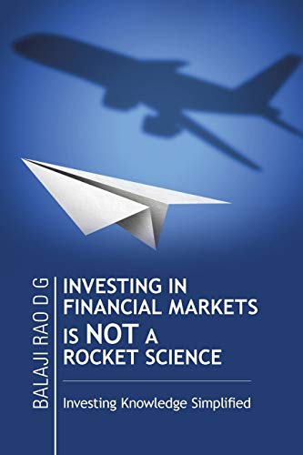 Investing In Financial Markets Is Not A Rocket Science Investing Knoledge Simp [Paperback]