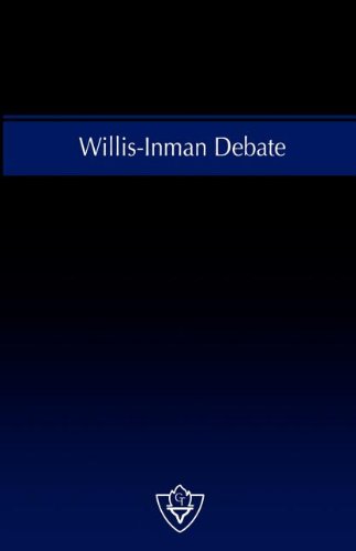 Willis-Inman Debate  A Discussion on Congregational Cooperation and Benevolent  [Unknon]