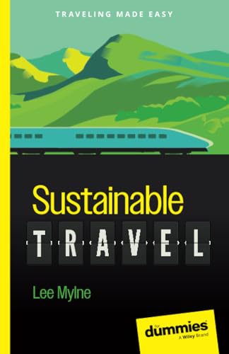 Sustainable Travel For Dummies [Paperback]