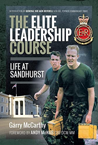 The Elite Leadership Course: Life at Sandhurst [Paperback]