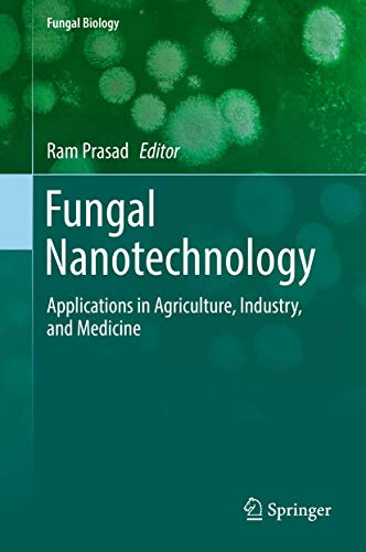 Fungal Nanotechnology: Applications in Agriculture, Industry, and Medicine [Hardcover]