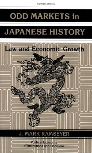 Odd Markets in Japanese History La and Economic Groth [Paperback]