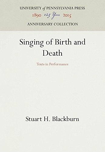 Singing of Birth and Death  Texts in Performance [Hardcover]