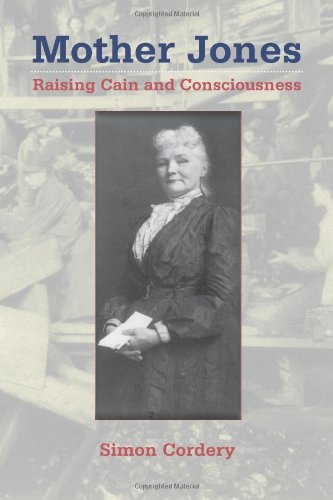 Mother Jones: Raising Cain And Consciousness (women's Biography Series) [Paperback]