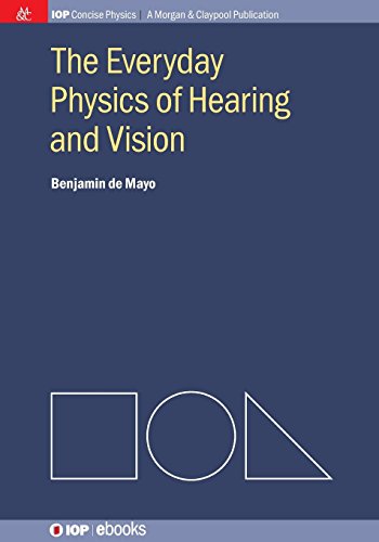 The Everyday Physics of Hearing and Vision [Paperback]