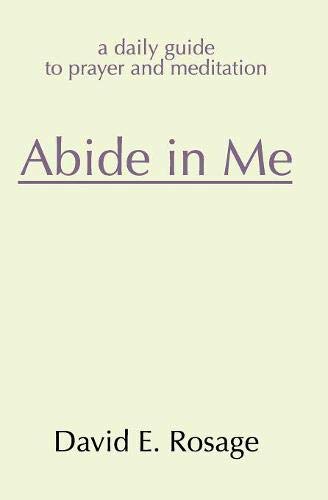 Abide In Me A Daily Guide To Prayer And Meditation [Paperback]