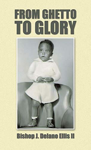 From Ghetto To Glory [Hardcover]