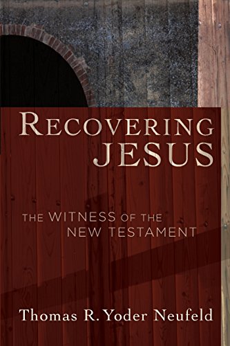 Recovering Jesus: The Witness of the New Testament [Paperback]