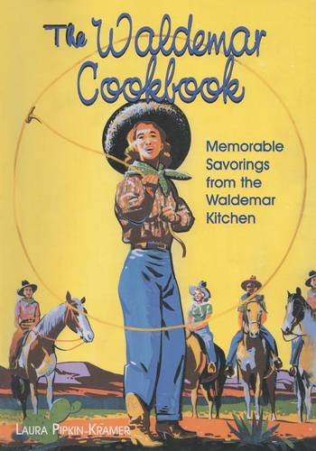 The Waldemar Cookbook Memorable Savorings From The Waldemar Kitchen [Paperback]