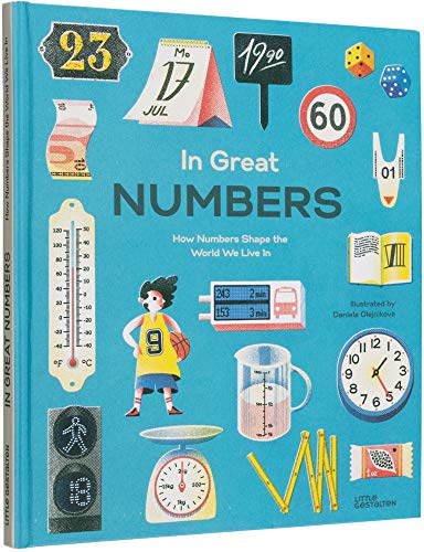 In Great Numbers: How Numbers Shape the?World