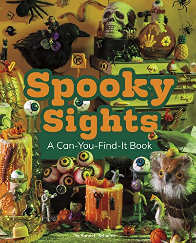 Spooky Sights: A Can-You-Find-It Book [Hardcover]