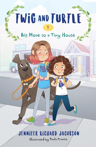 Twig and Turtle 1: Big Move to a Tiny House [Hardcover]