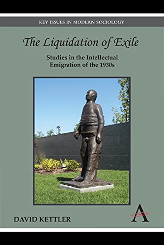 The Liquidation of Exile Studies in the Intellectual Emigration of the 1930s [Hardcover]