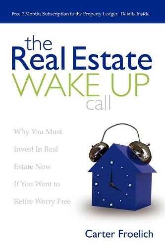 The Real Estate Wake Up Call The Secrets to Real Estate Success [Paperback]