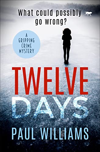 Telve Days A Gripping Crime Mystery [Paperback]