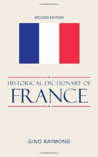 Historical Dictionary of France [Hardcover]