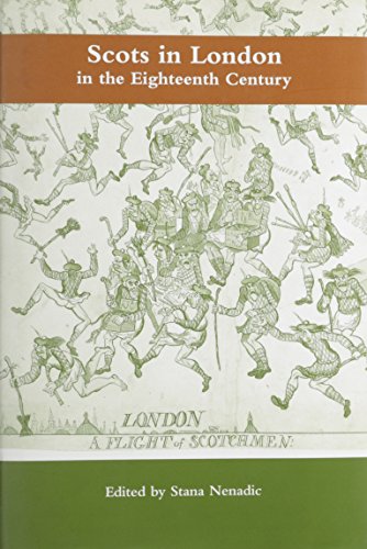 Scots in London in the Eighteenth Century [Hardcover]