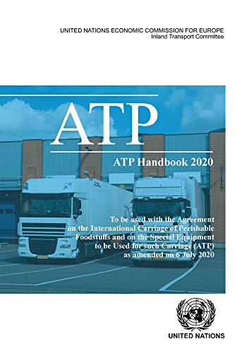 ATP Handbook 2020: To be used with the Agreement on the International Carriage o [Paperback]