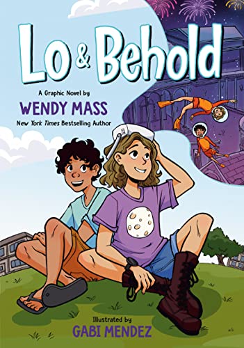 Lo and Behold: (A Graphic Novel) [Hardcover]