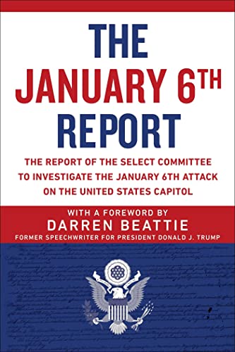 The January 6th Report: The Report of the Select Committee to Investigate the Ja [Paperback]