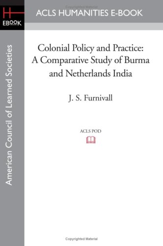 Colonial Policy And Practice A Comparative Study Of Burma And Netherlands India [Paperback]