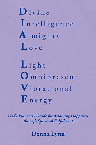 Dial Love Gods Planetary Guide For Attaining Happiness Through Spiritual Fulfi [Paperback]