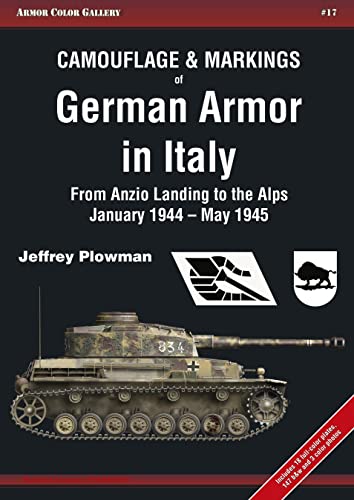 Camouflage & Markings of German Armor in Italy: From Anzio Landing to the Al [Paperback]