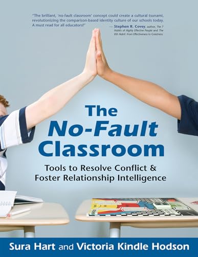 The No-Fault Classroom: Tools to Resolve Conflict & Foster Relationship Inte [Paperback]