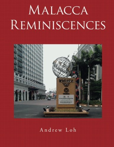 Malacca Reminiscences [Paperback]