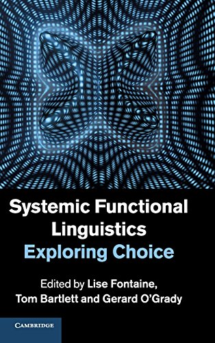 Systemic Functional Linguistics Exploring Choice [Hardcover]