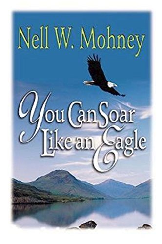 You Can Soar Like An Eagle [Paperback]