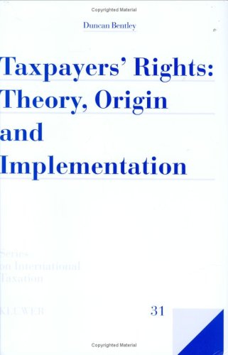 Taxpayers Rights  Theory, Origin and Implementation [Hardcover]