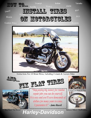 Ho To Install Tires On Motorcycles & Fix Flat Tires [Perfect Paperback]