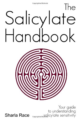 The Salicylate Handbook Your Guide To Understanding Salicylate Sensitivity [Paperback]