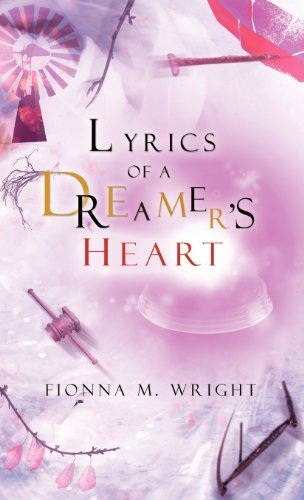 Lyrics of a Dreamer's Heart [Hardcover]