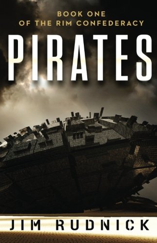 Pirates Book One Of The Rim Confederacy (volume 1) [Paperback]