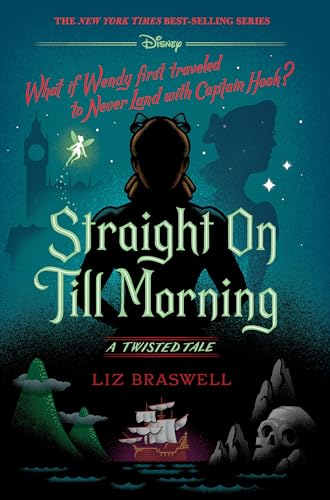 Straight On Till Morning-A Twisted Tale [Hardcover]