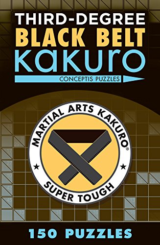 Third-Degree Black Belt Kakuro [Paperback]