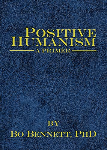 Positive Humanism A Primer [Paperback]