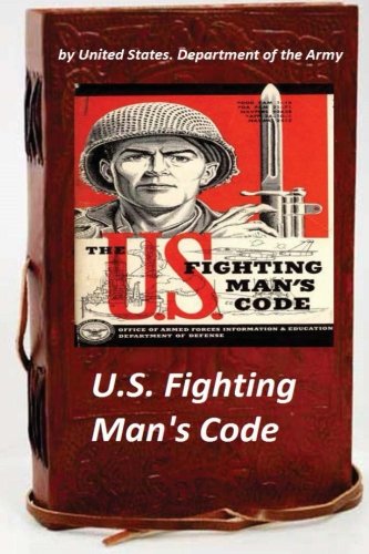 U.S. Fighting Man's Code [Paperback]