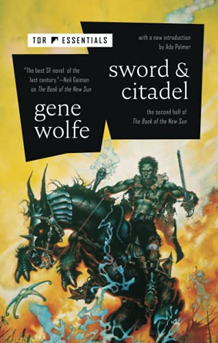 Sword & Citadel: The Second Half of The Book of the New Sun [Paperback]