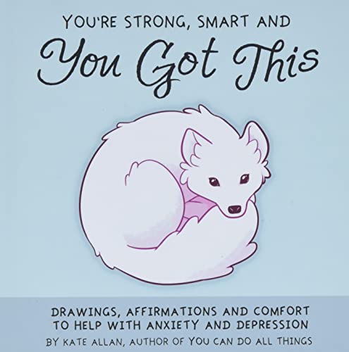 You're Strong, Smart, and You Got This: Drawi