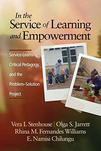 In The Service Of Learning And Empoerment Service-Learning, Critical Pedagogy, [Paperback]