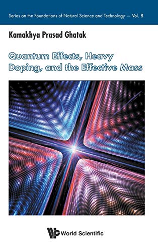 Quantum Effects, Heavy Doping, And The Effective Mass (series On The Foundations [Hardcover]